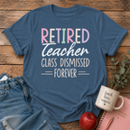 Retired Teacher T-shirt