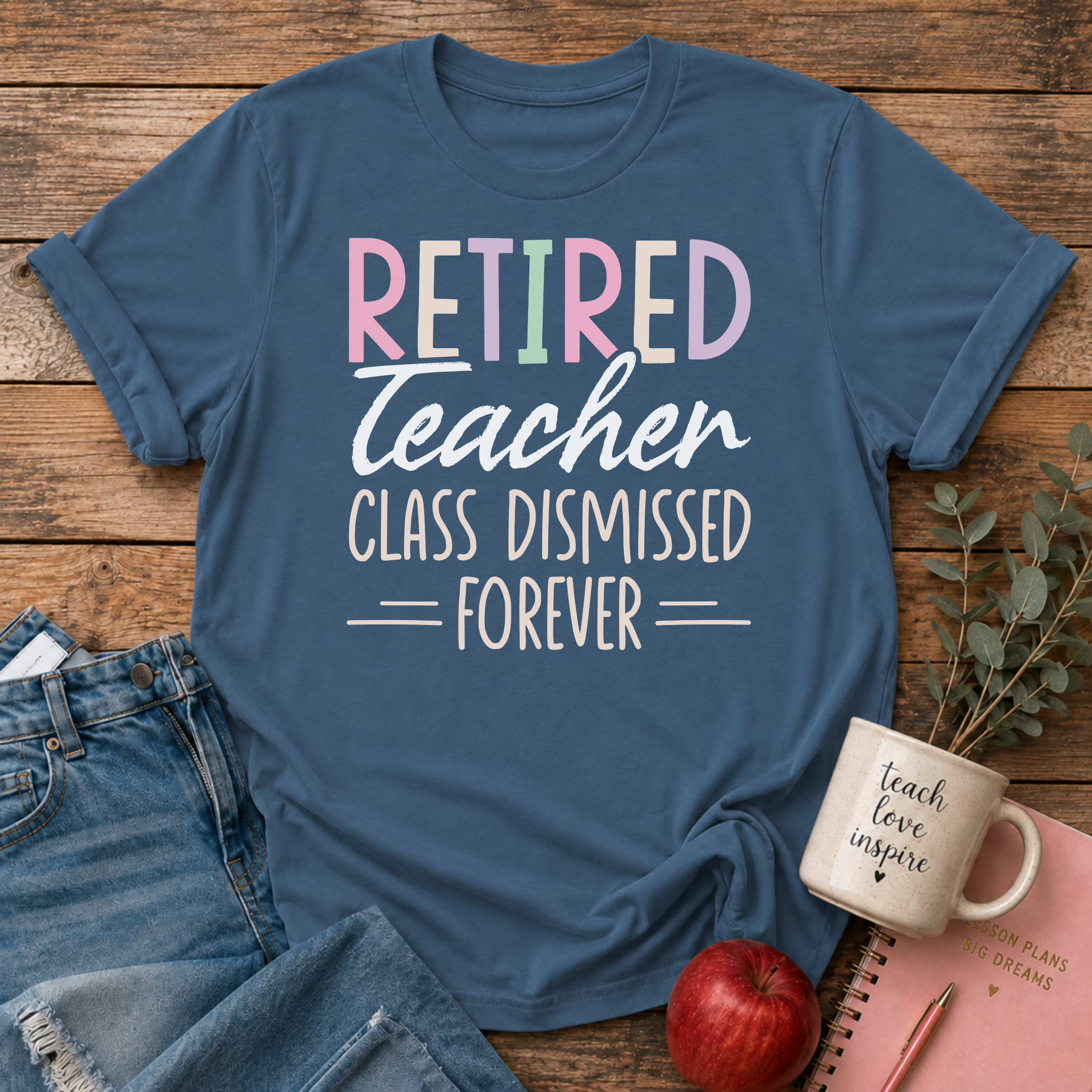 Retired Teacher T-shirt