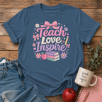 Teach Love Inspire T-shirt
