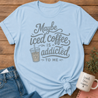 Coffee Addiction T-shirt