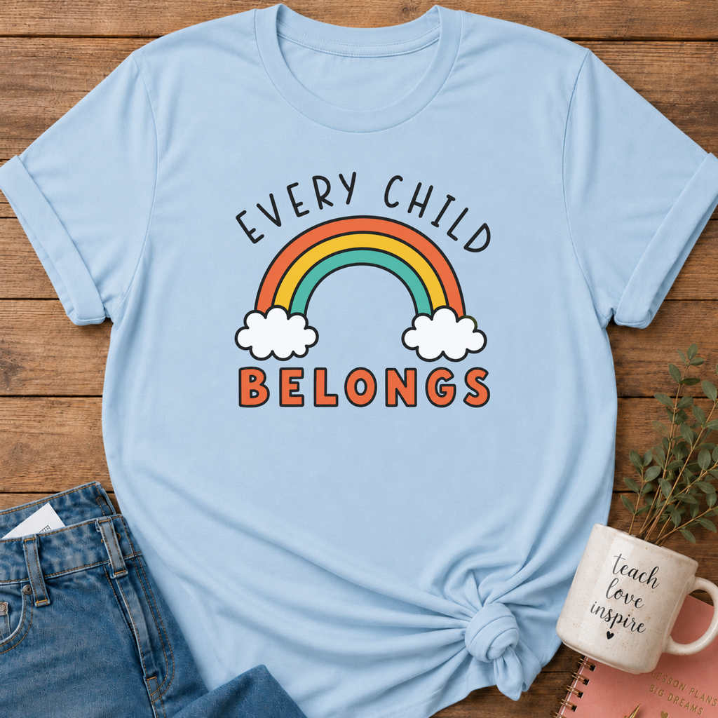 Every Child Belongs T-shirt