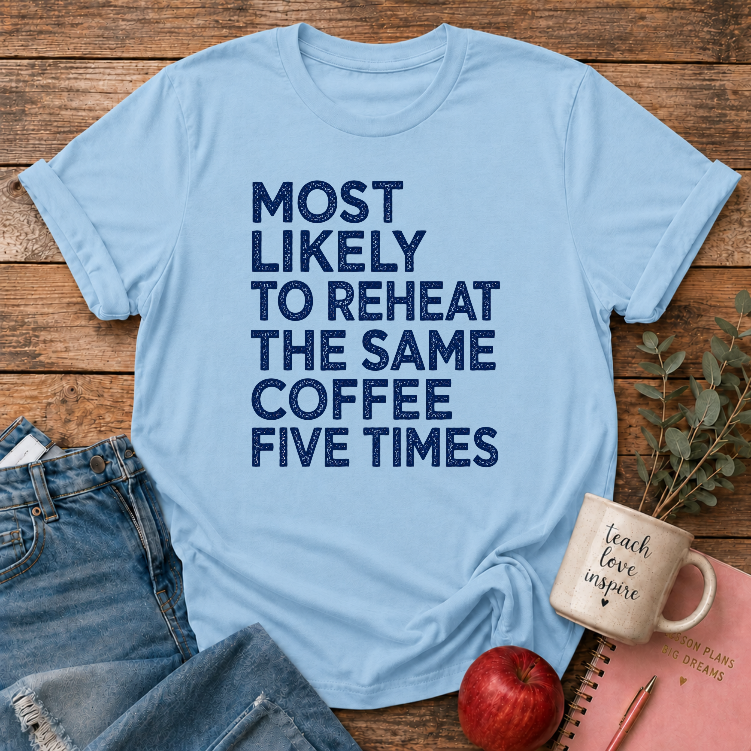 Most Likely T-shirt
