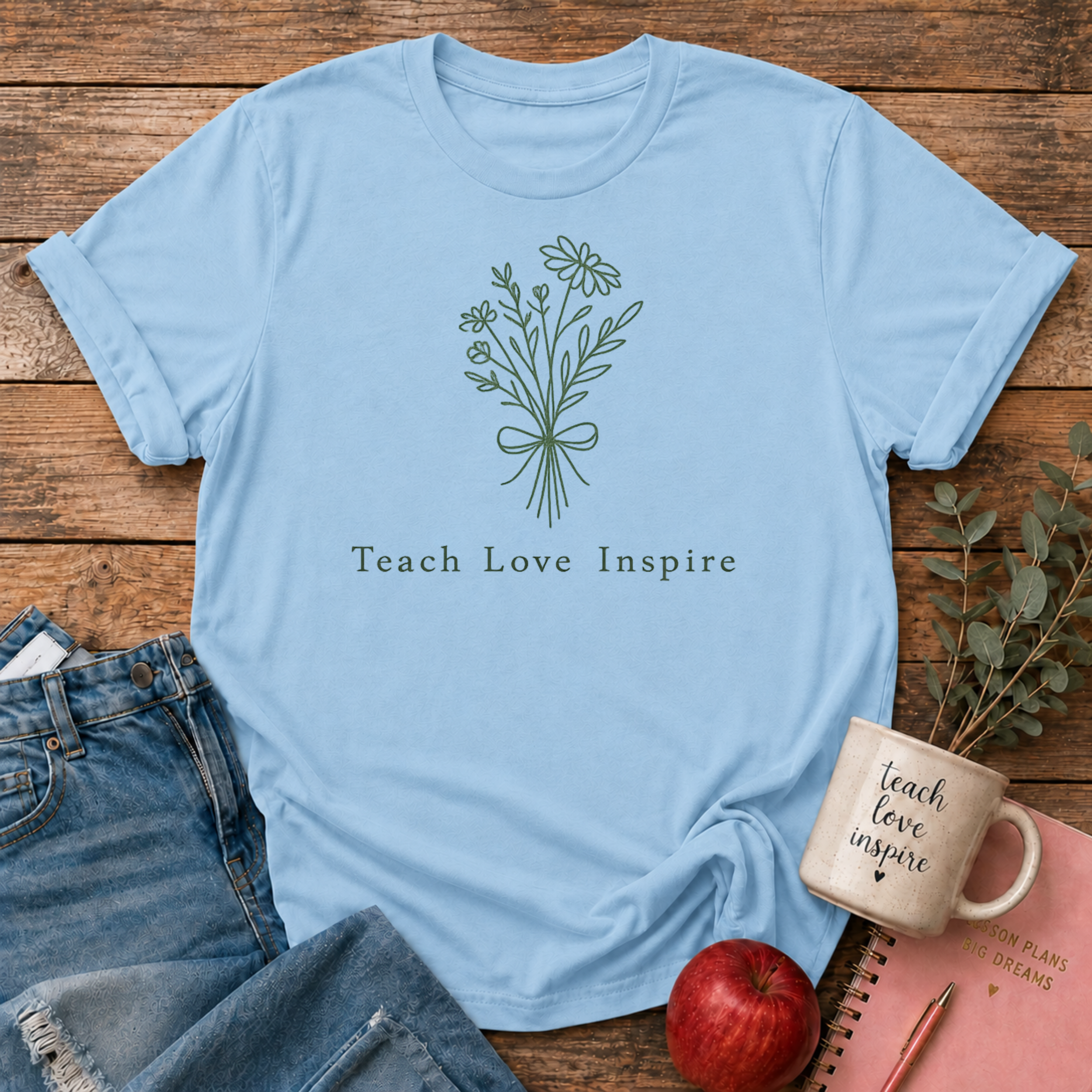 Teach Love Inspire T-shirt