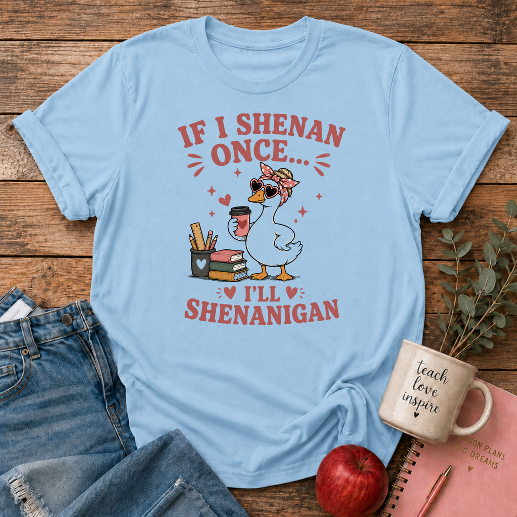 Funny Shenanigan T-shirt