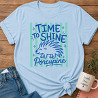 Time to Shine T-shirt