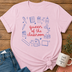 Queen of the Classroom T-shirt