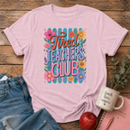 Tired Teachers Club T-shirt