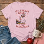 Funny Shenanigan T-shirt