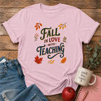 Fall in Love with Teaching T-shirt