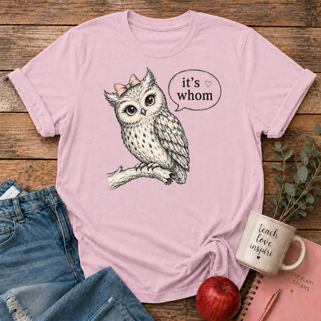 It's Whom T-shirt