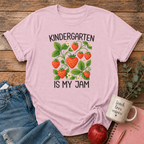 Kindergarten Is My Jam T-shirt