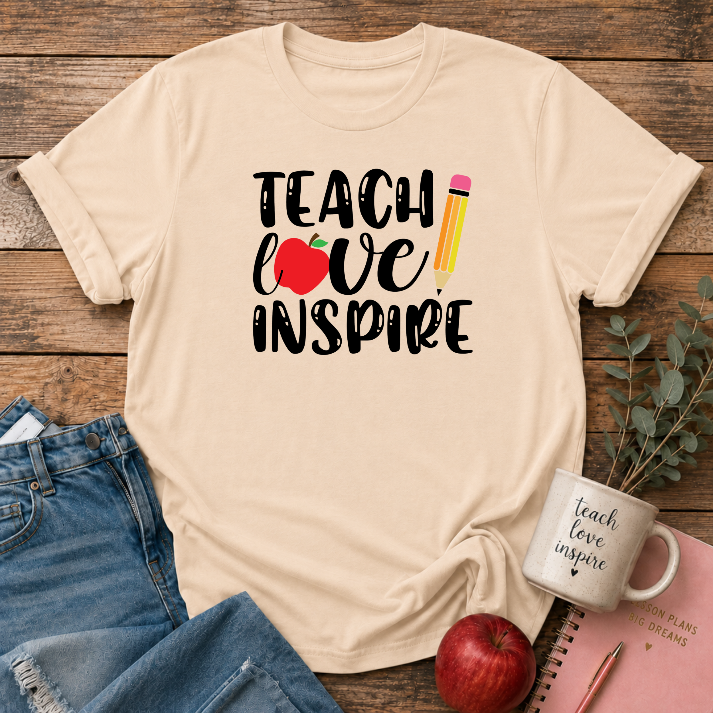 Teach Love Inspire T-shirt