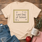 Last School Day T-shirt