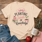 Planting Seeds T-shirt