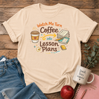 Coffee to Lesson Plans T-shirt