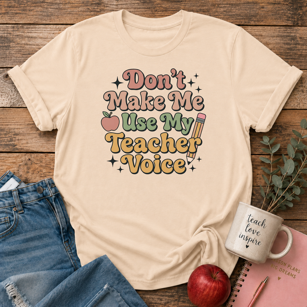 Teacher Voice T-shirt
