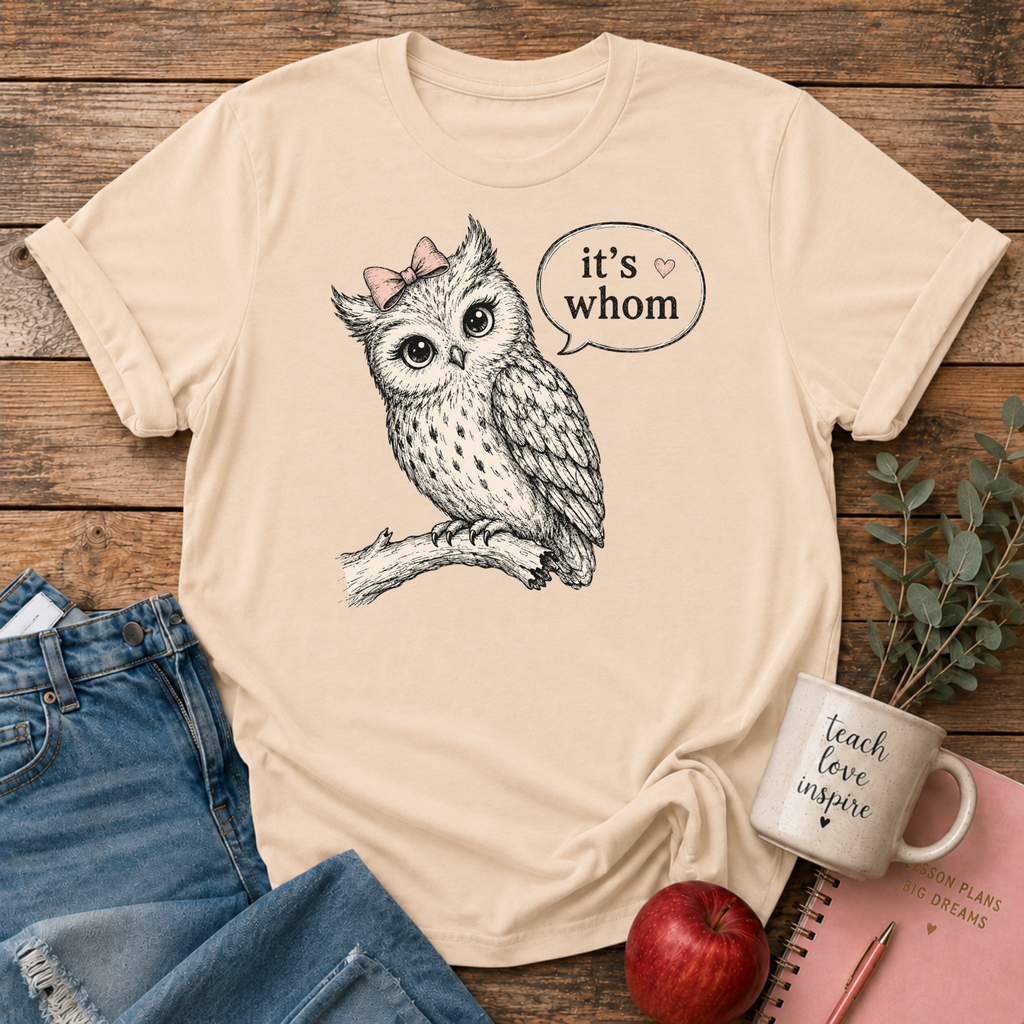 It's Whom T-shirt