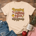 Caffeine & Good Intentions T-shirt