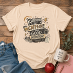 Caffeine & Good Intentions T-shirt