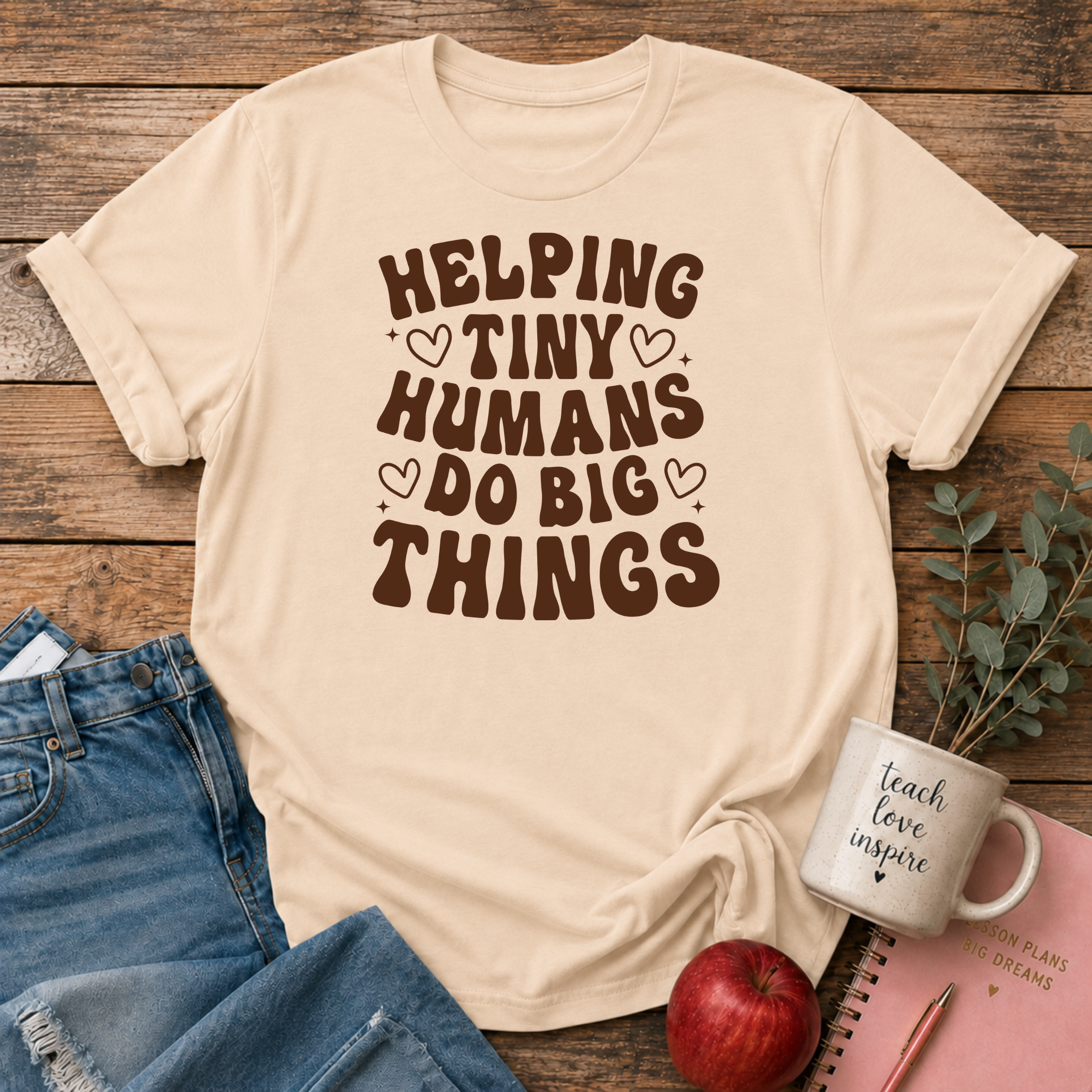 Helping Tiny Humans T-shirt