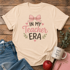 In My Teacher Era T-shirt