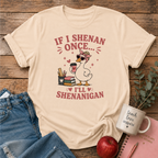 Funny Shenanigan T-shirt