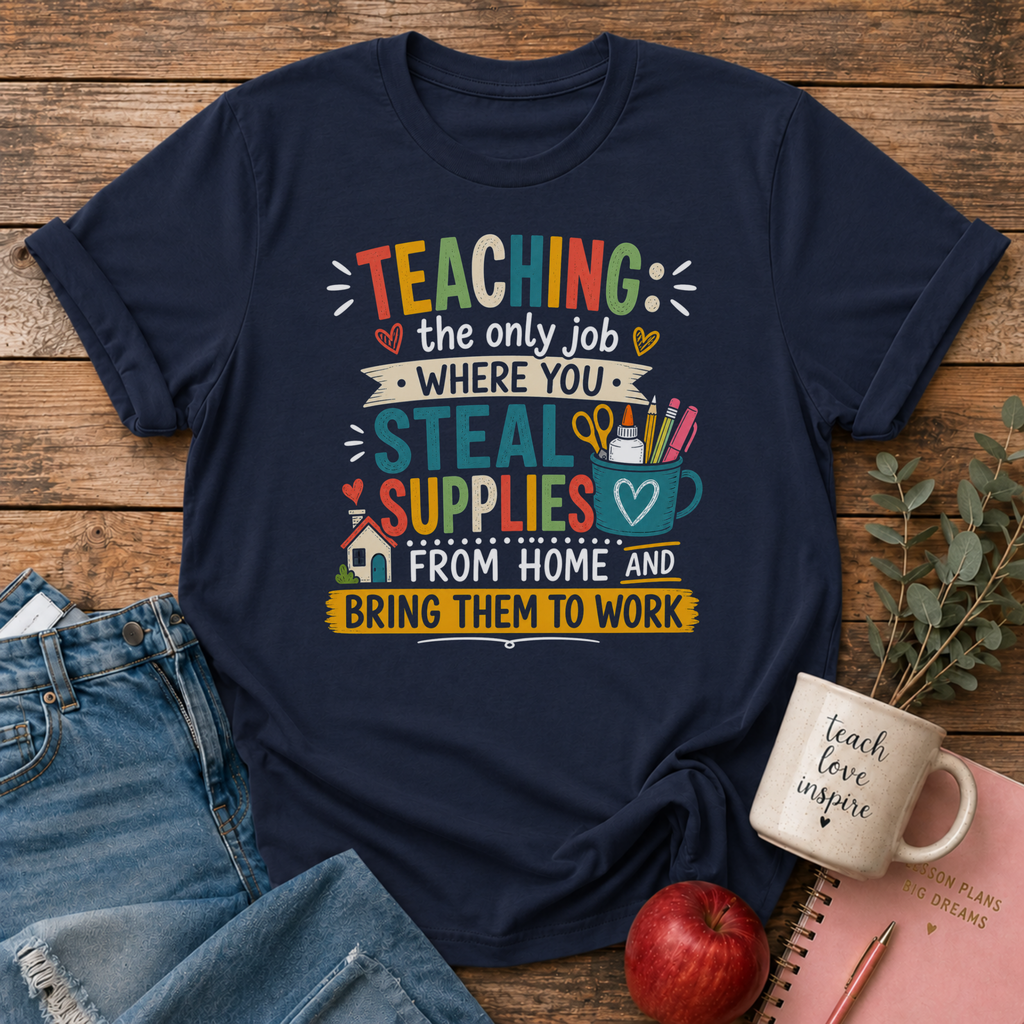 Teaching Supplies T-shirt