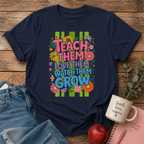 Teach Love Grow T-shirt