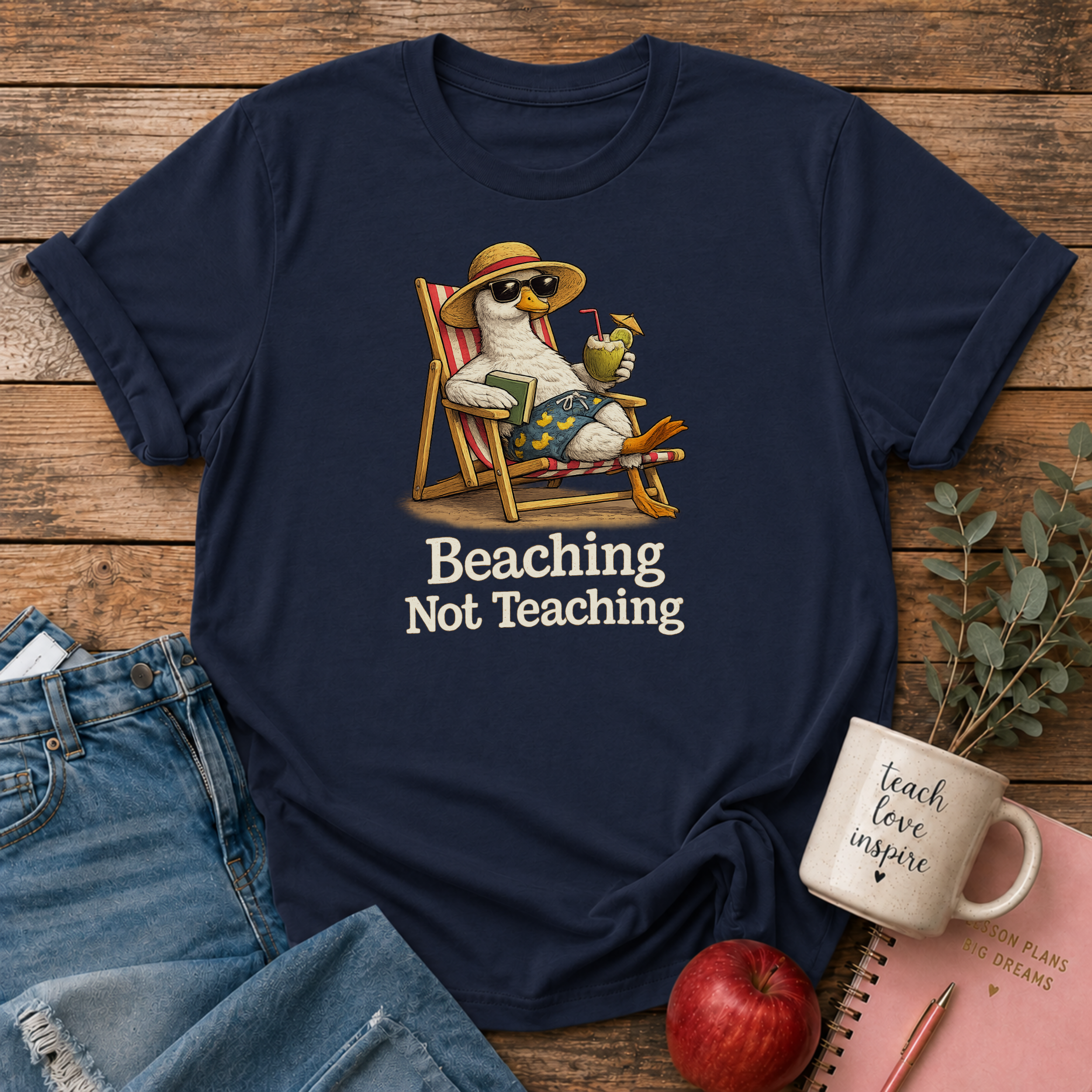 Beaching Not Teaching T-shirt