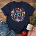 Teach Love Inspire T-shirt