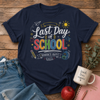 Last Day of School T-shirt