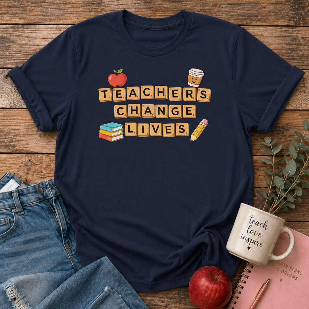 Teachers Change Lives T-shirt
