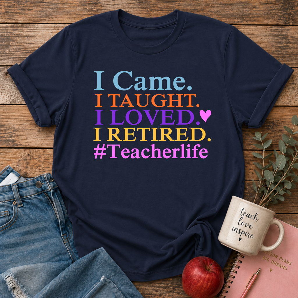 Retired Teacher T-shirt