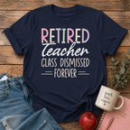 Retired Teacher T-shirt
