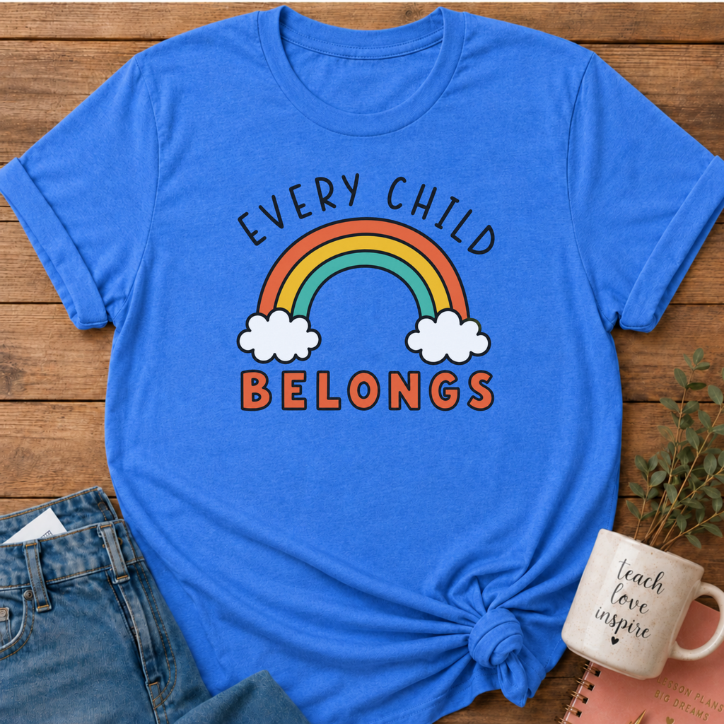 Every Child Belongs T-shirt