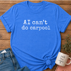 AI Carpool T-shirt