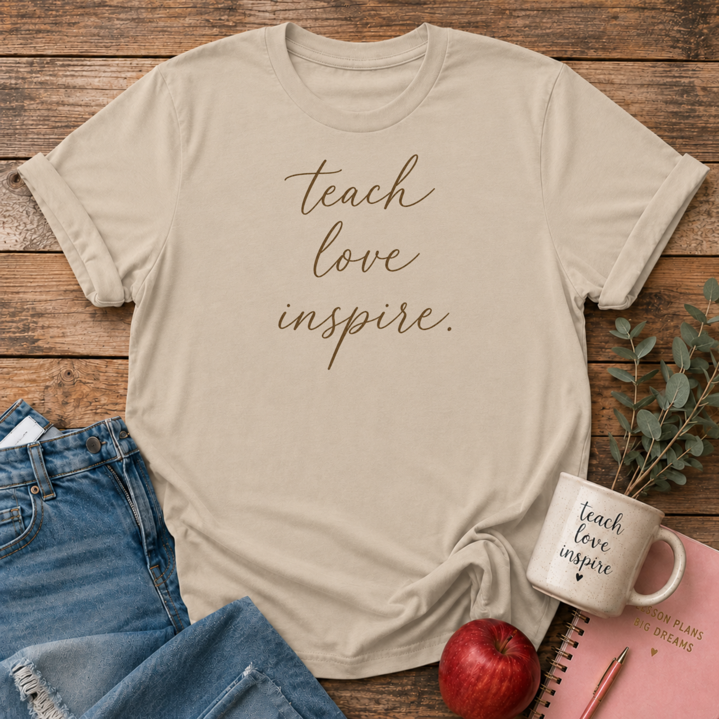 Teach Love Inspire T-shirt
