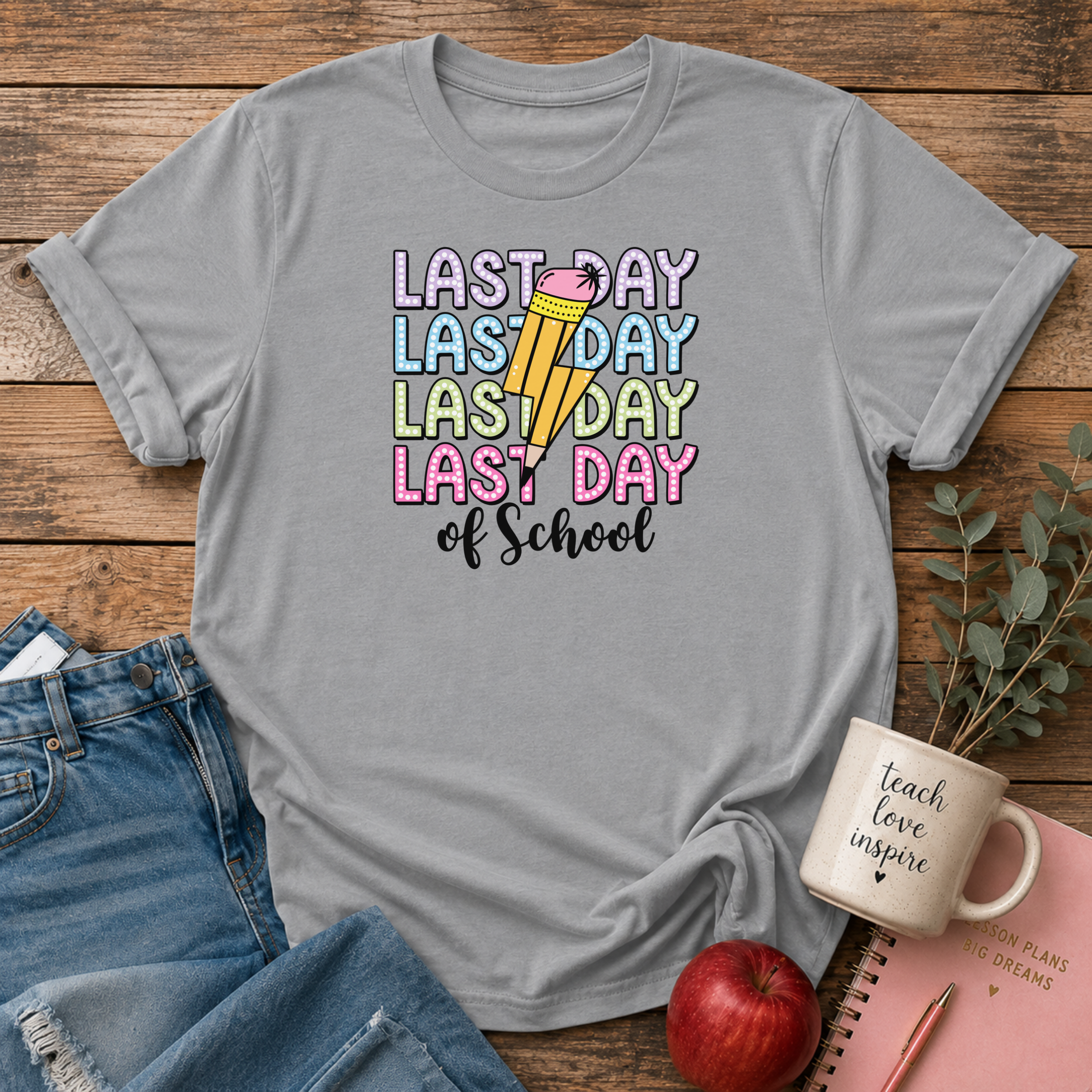 Last Day T-shirt