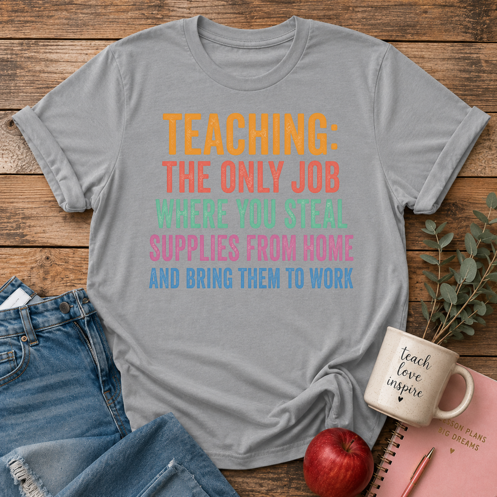 Teaching Supplies T-Shirt