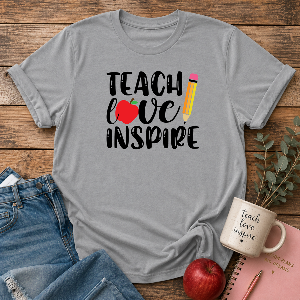 Teach Love Inspire T-shirt