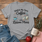 Turn Coffee To Lesson Plans T-Shirt