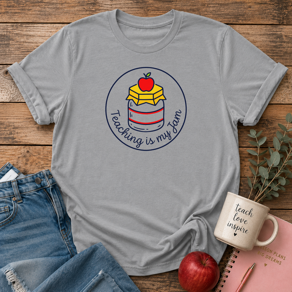 Teaching is my Jam T-shirt