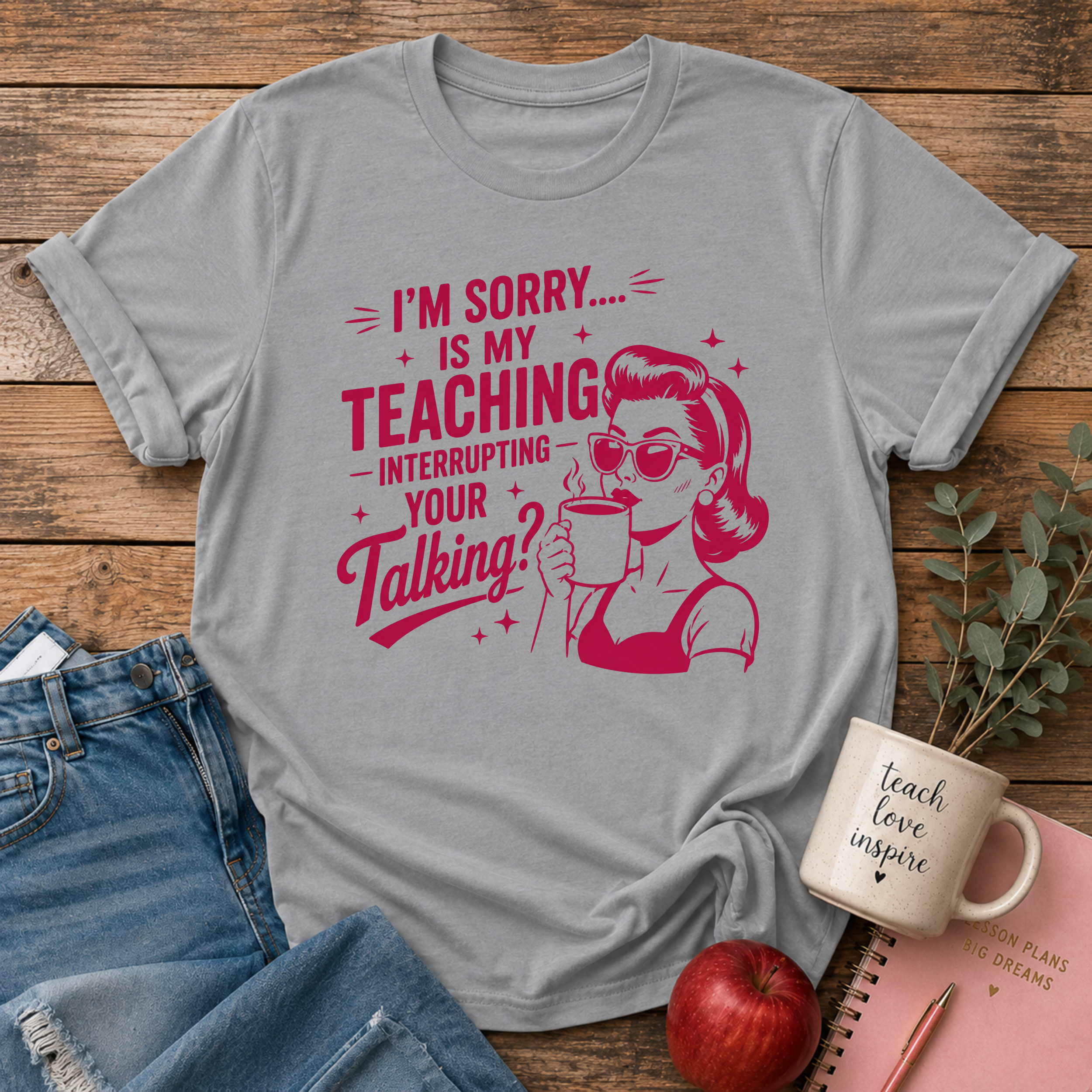 Interrupting Talking T-shirt