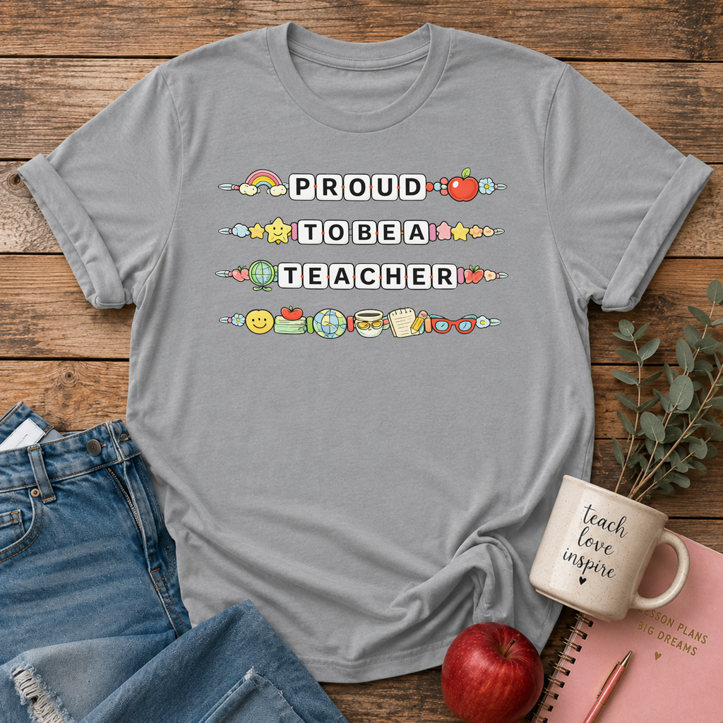 Proud to be a Teacher T-shirt