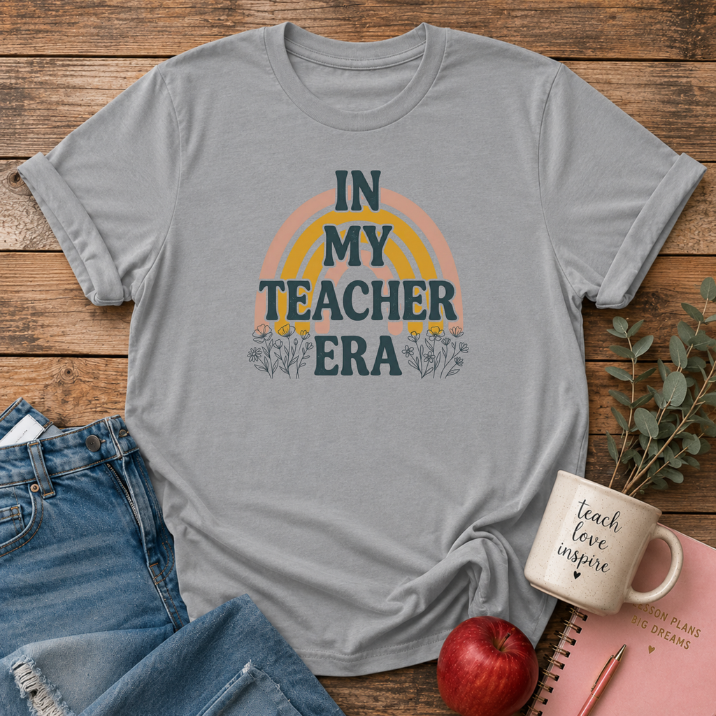 In My Teacher Era T-shirt