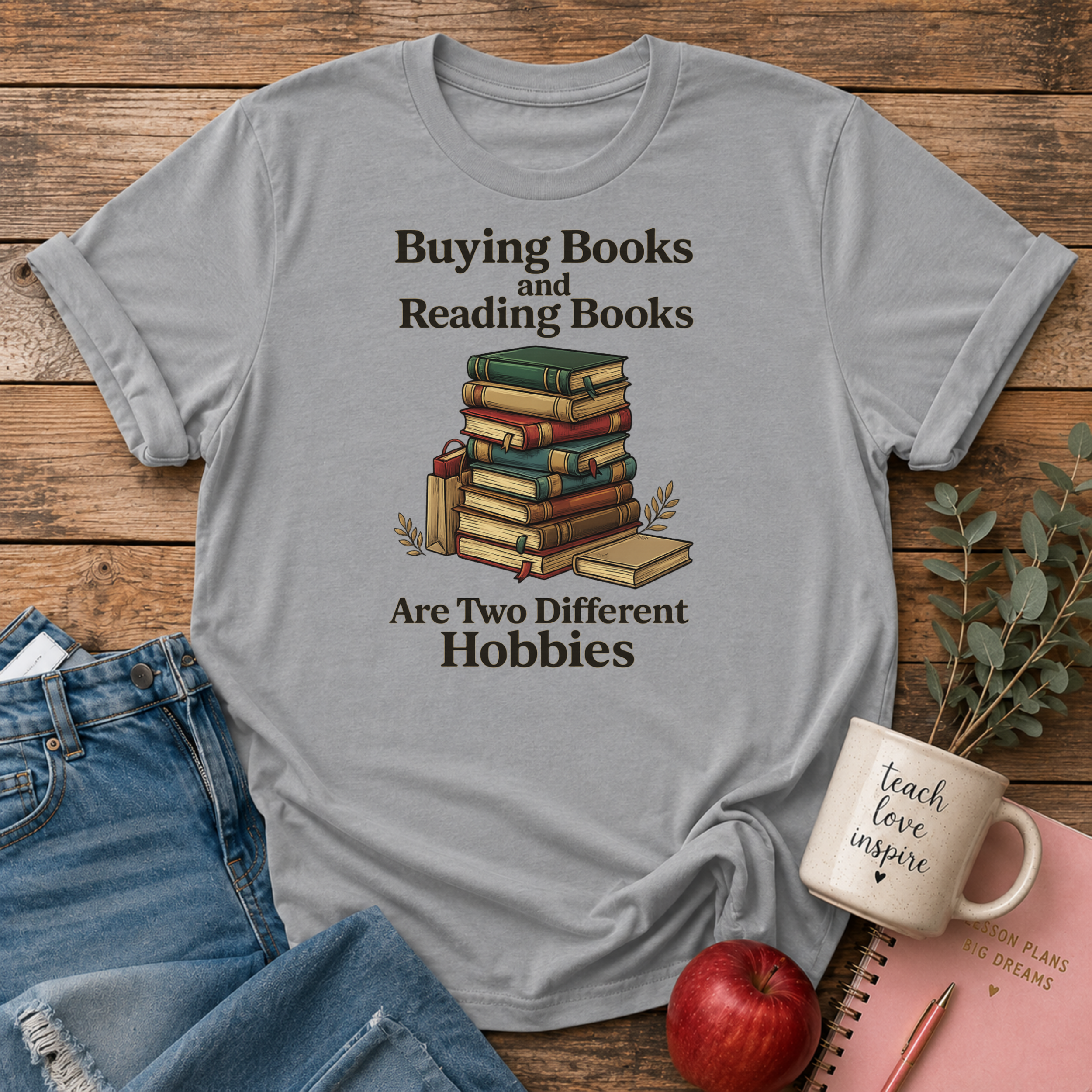 Buying vs Reading Books Hobby T-shirt