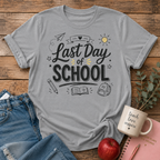 Last Day of School T-shirt