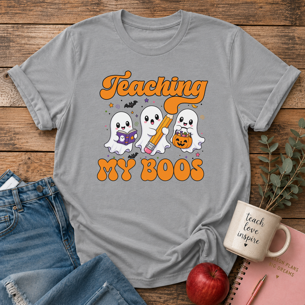 Teaching My Boos T-shirt