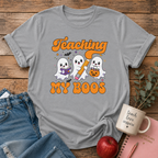 Teaching My Boos T-shirt