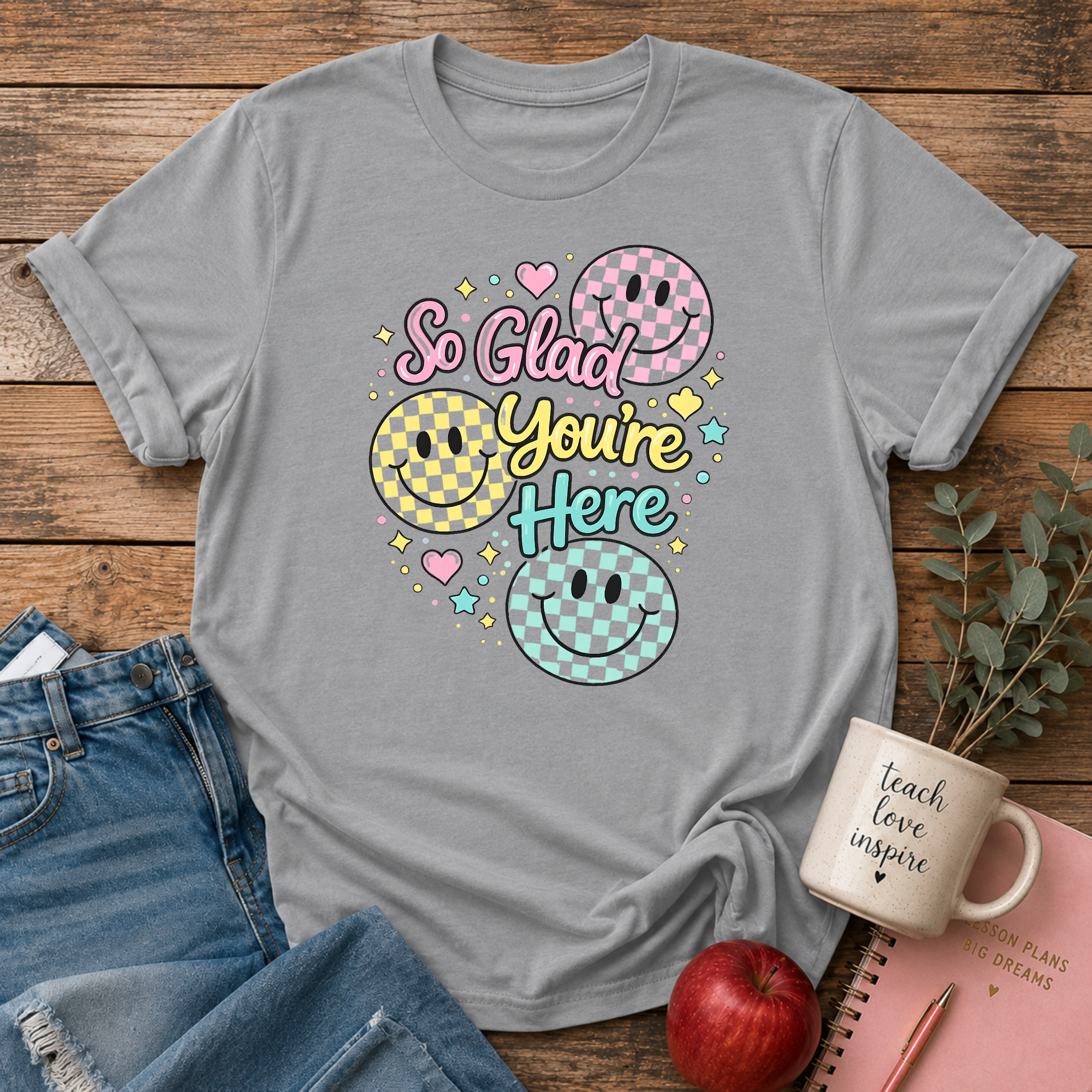 So Glad You're Here T-shirt